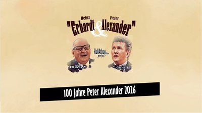 ERHARDT und ALEXANDER - Die große Bühnenshow - von Made bis Rössl