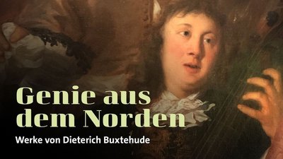 GENIE AUS DEM NORDEN – D. Buxtehude III - Membra Jesu nostri - Ensemble Weser-Renaissance Bremen